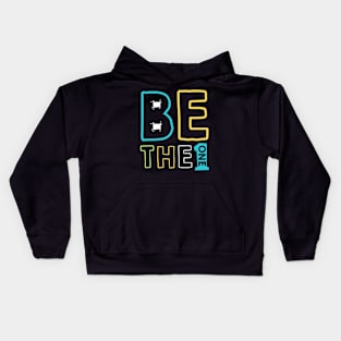 Be the one Kids Hoodie